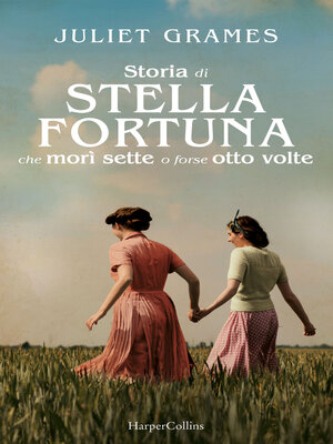 cover image of La storia di Stella Fortuna che morì sette o forse otto volte